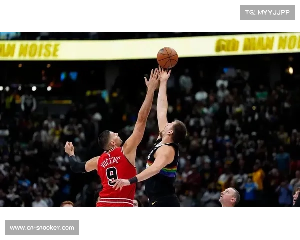 掘金客场挑战公牛，约基奇复出在即